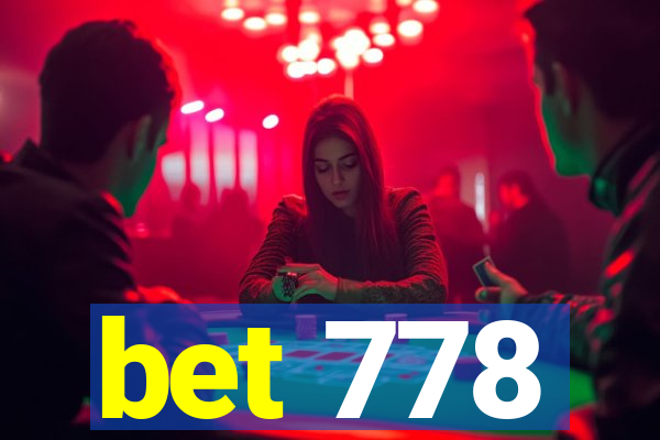 bet 778